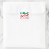Sticker Rond Holly Jolly Mama - Fun Holiday Design (Sac)