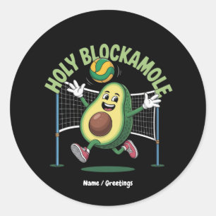 Sticker Rond Holy Blockamole Cute Funny Volleyball Avocado Joue