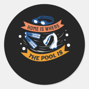 Sticker Rond Home is Where the Pool is - Swim Design