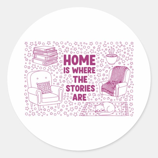 Sticker Rond Home Is Where the Stories Are (Devant)
