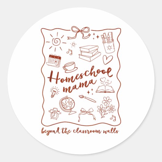 Sticker Rond Homeschool Mama Homeschooling Beyond The Clroom Wa (Devant)
