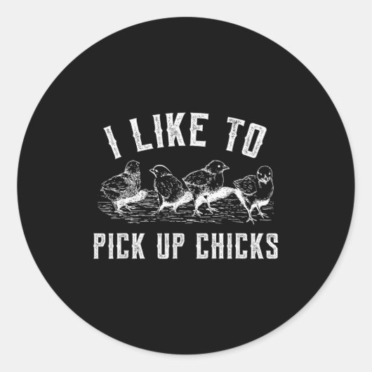 Sticker Rond Homestead Farmer I Like To Ck Up Chicks For Chicke (Devant)