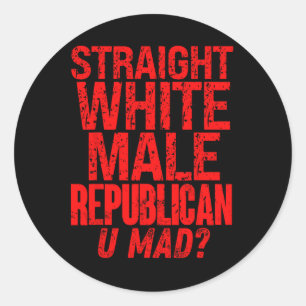 Sticker Rond Homme Blanc Droit Républicain T'es Fou Drôle Polit