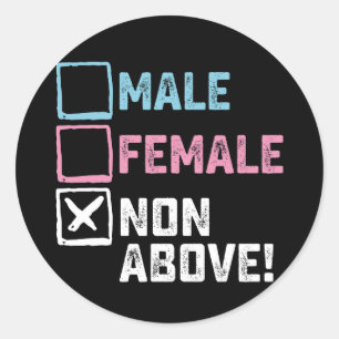 Sticker Rond Homme Female Non Ci-Dessus ! Gays transgenres amus