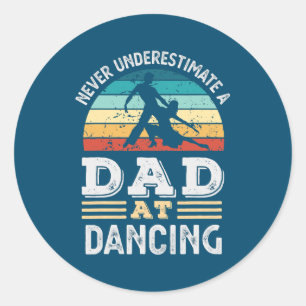 Sticker Rond Hommes Drôle Papa à Dancing Fête des pères Mens