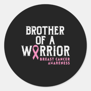 Sticker Rond Hommes Frère D'Un Guerrier Sensibilisation Au Canc