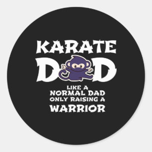 Sticker Rond Hommes Karate Papa Comme Un Papa Normal ... Warrio