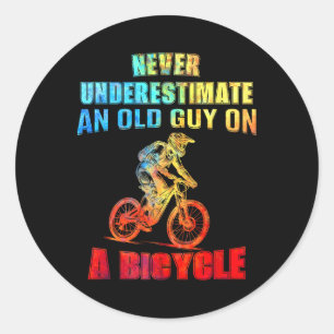 Sticker Rond Hommes N'estimez Jamais Un Vieux Sur Un Vélo M