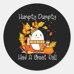 Sticker Rond Hompty Dumpty Had A Great Fall Happy Fall Y'all Th