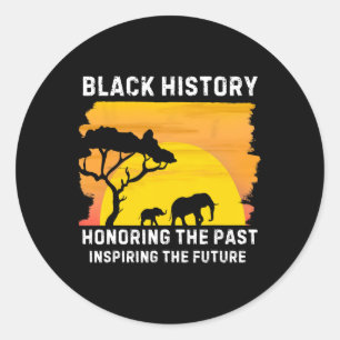 Sticker Rond Honorer Le Passé Inspirant Le Futur Histo Noir