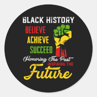 Sticker Rond Honorer Le Passé Inspirant Le Futur Histo Noir