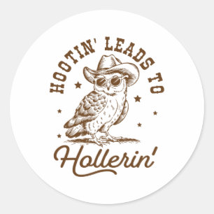 Sticker Rond Hootin Mène À Hollerin Owl Cowboy