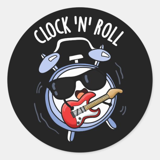 Sticker Rond Horloge Et Rouleau Funny Rock Pun Dark BG (Devant)
