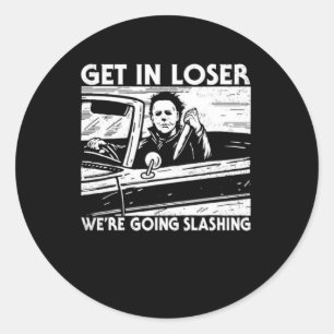 Sticker Rond Horreur Halloween personnage Get In Loser Nous all