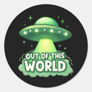 Sticker Rond Hors de ce monde mème citation virale