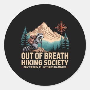Sticker Rond Hors Respiration Randonnée Society Camping Raccoon