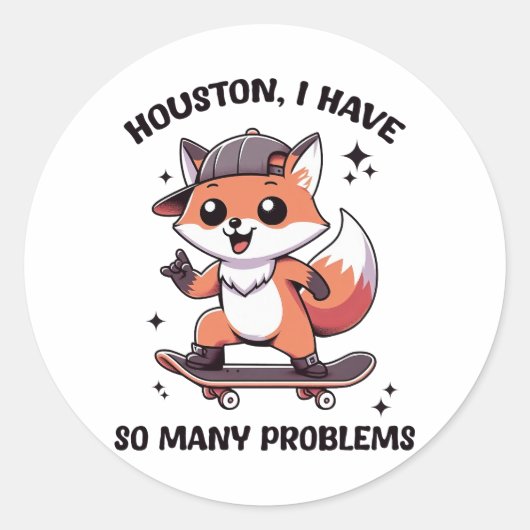 Sticker Rond Houston J'Ai Tant De Problèmes (Devant)