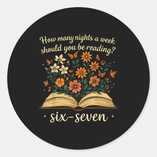 Sticker Rond How Many Night A Week Should You Be Reading 67 Mem (Devant)