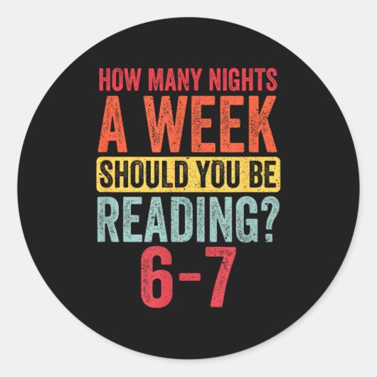 Sticker Rond How Many Nights A Week Should You Be Reading 67 (Devant)
