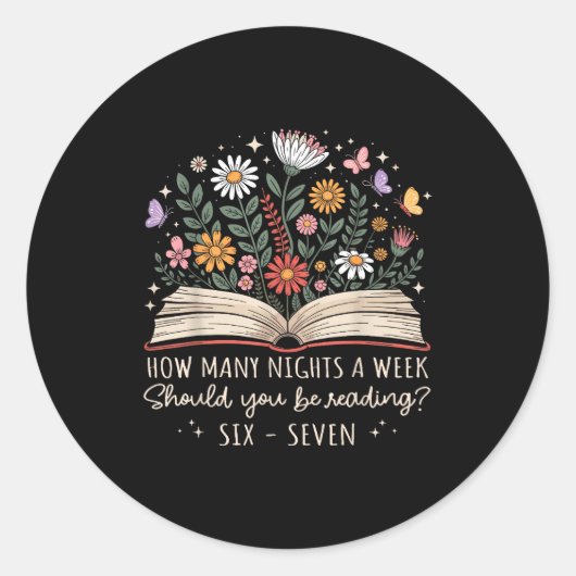 Sticker Rond How Many Nights A Week Should You Be Reading 67 Me (Devant)