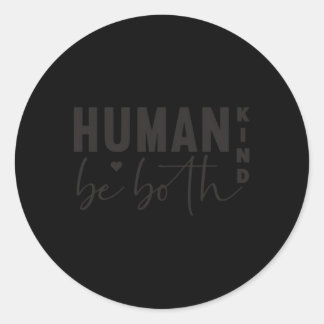 Sticker Rond Hu Genre Être À La Fois Anti L'Intimidation Être C