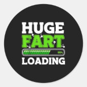 Sticker Rond Huge Fart 95% Loading  (Devant)
