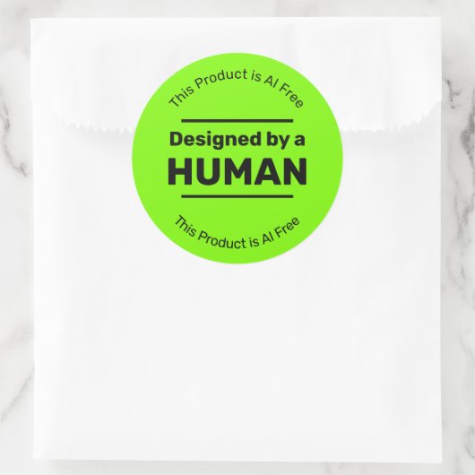 Sticker Rond Humain Fabriqué - No AI - Vert brillant avec texte (Sac)