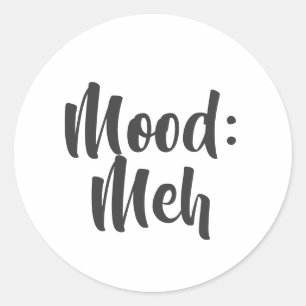 Sticker Rond Humeur : Minimaliste Drôle Meh