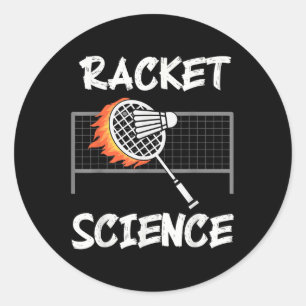 Sticker Rond Humour de badminton drôle Raquette Science Navette