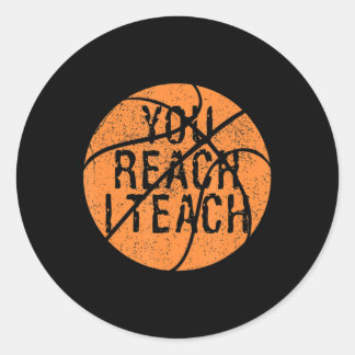 Sticker Rond Humour De Basket-Ball Vous Atteignez J'Enseigne Re