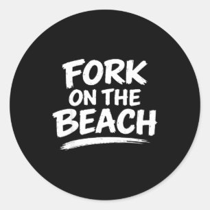 Sticker Rond Humour de sarcasme drôle blague de plage conversat