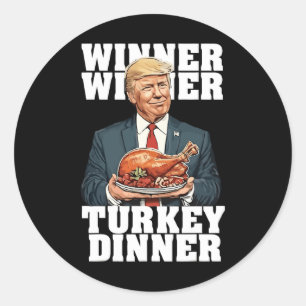 Sticker Rond Humour Drôle Trump Gagnant Dîner Dîner Turquie