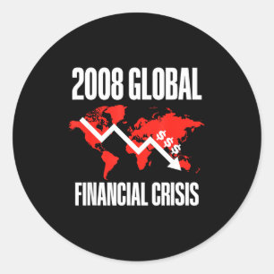 Sticker Rond Humour économique, 2008 Crise financière mondiale