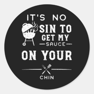 Sticker Rond Humour sale Ce n'est pas un péché d'avoir ma sauce