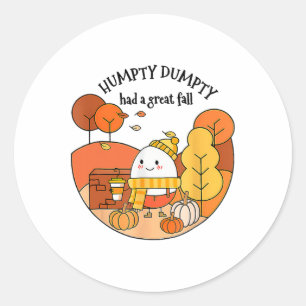 Sticker Rond Humpty Dumpty Had A Great Fall Thanksgiving Autumn