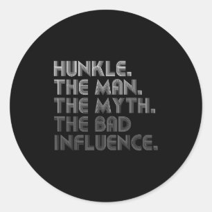 Sticker Rond Hunkle Man The Myth The Bad Influence Drôle Fa