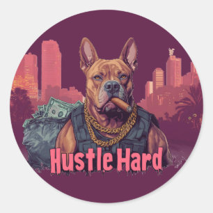 Sticker Rond Hustle Hard - Pitbull Chien avec de l'argent et Ci