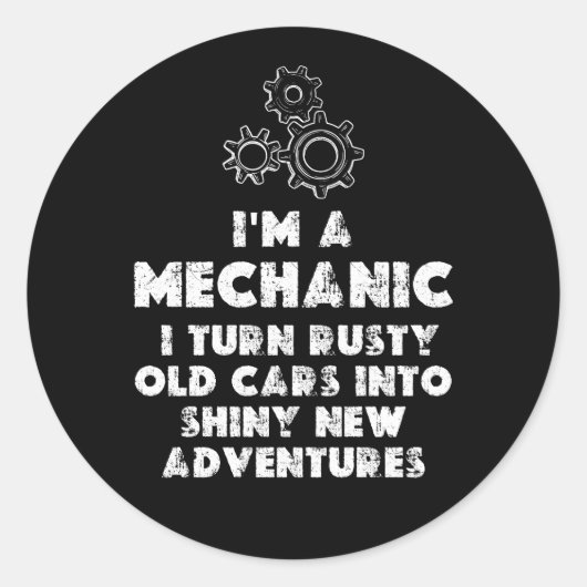 Sticker Rond I Am A Mechanic Drôle citations (Devant)
