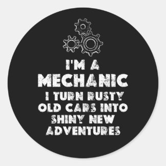 Sticker Rond I Am A Mechanic Drôle citations