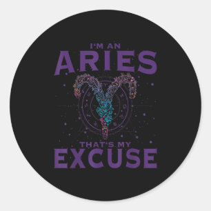 Sticker Rond I Am An Aries Zodiac Sign Graphic Art Ram Horoscop
