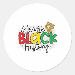 Sticker Rond I Am Black History Melanin Hommes Femmes Enfants P