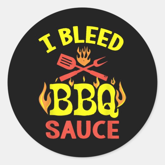 Sticker Rond I Bleed Bbq Sauce - Funny Bbq Master Grilling (Devant)