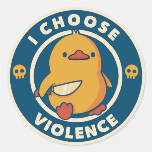 Sticker Rond I Choose Violence Meme Duck Chick Chicken Gore (Devant)