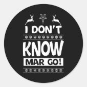 Sticker Rond I Don't Know-margo Ugly Sweater Funny Christmas Fo (Devant)