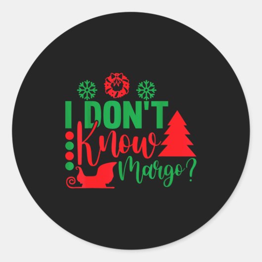 Sticker Rond I Don't Know-margo Ugly Sweater Funny Christmas Fo (Devant)