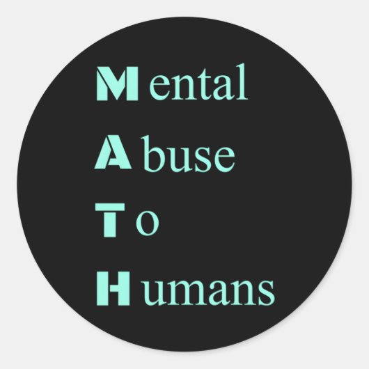 Sticker Rond I E Math Sucks Tal Abuse Humour Joke N (Devant)