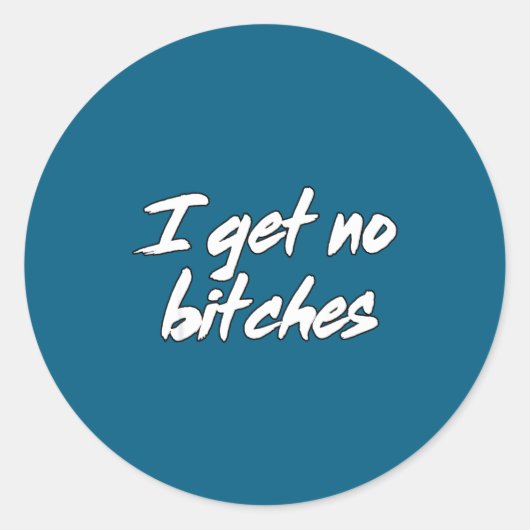 Sticker Rond I Get No Es Funny Ironic Meme Trendy Quote (Devant)