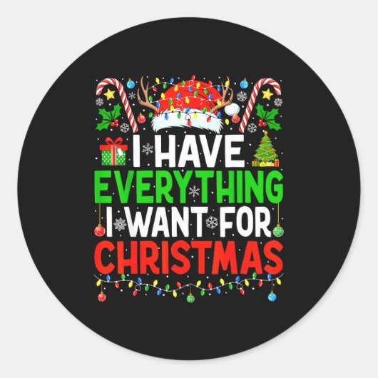 Sticker Rond I Have Everything I Need Couples Pajamas Christmas (Devant)