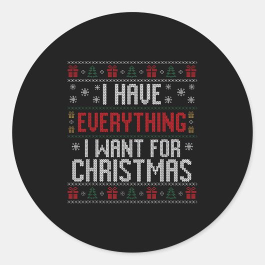 Sticker Rond I Have Everything I Want For Christmas Ugly Couple (Devant)