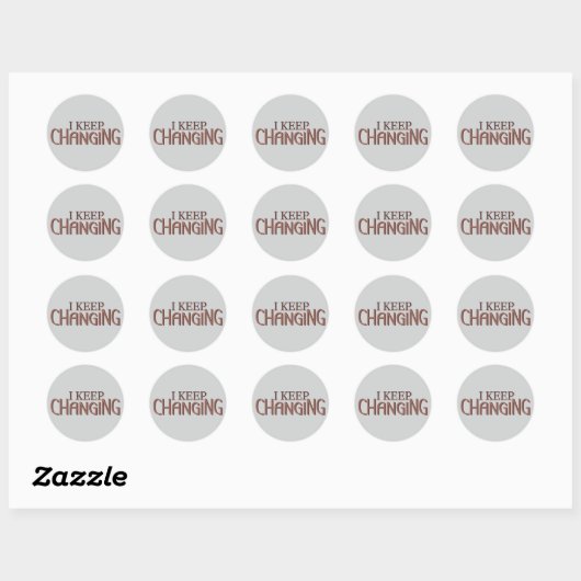 Sticker Rond I keep changing (Feuille)